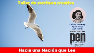 TALLER DE ESCRITURA CREATIVA SOBRE JUAN SALVADOR GAVIOTA, CLUB DE LECTURA Y APRENDIZAJE ANA FRANK