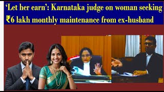 Judge refused woman's request for ₹6 lakh per month as alimony from her ex-husband | High Court.