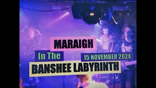 (Vol.37 No.01) = MARAIGH In The BANSHEE LABYRINTH = EDINBURGH (s/uk) = 15 NOVEMBER 2024