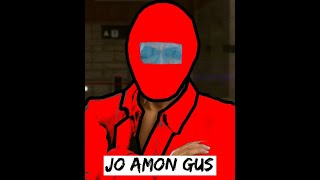 JO AMON GUS.