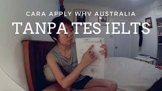 CARA APPLY WHV AUSTRALIA TANPA TES IELTS