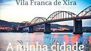 VILA FRANCA A MINHA CIDADE (timelapse) Videos Portugal