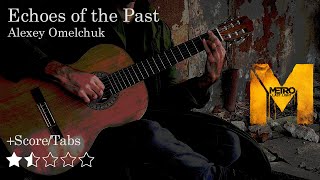 Echoes of the Past - Metro. Last Light OST | Guitar Cover - free Score/Tabs