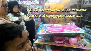 Pergi Ke Toko Mainan Part2, Beli Mainan Dokter Gigi, Bubble Gun, Bowling, Tea Set Bareng Adik,..