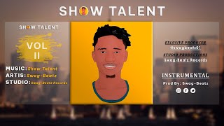 Instrumental Beats "SHOW TALENT" Vol2 (Prod By: Swag-Beatz)