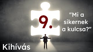 Kihívás 9. nap_A sikernek a kulcsa_Fekete Gábor Sándor