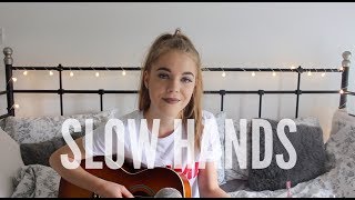 Slow Hands Niall Horan Cover