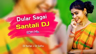 DULAR SAGAI - New Santali DJ Song 2024 | Santali DJ Song 🎧 DJ Ramai x DJ Sidhu