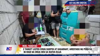 2 TARGET LISTED DRUG SUSPEK AT KASABWAT, ARESTADO NG PDEA SA NI-RAID NA DRUG DEN SA NUEVA ECIJA