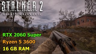 S.T.A.L.K.E.R. 2: Heart of Chornobyl v1.0.3 Test @1080p [ Ryzen 5 3600 • RTX 2060 Super • 16GB RAM ]