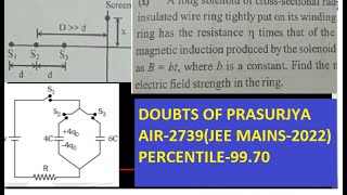 DOUBTS OF PRASURJYA IIT JEE MAINS-2022 AIR-2739(PERCENTILE 99.70) BY RKH SIR