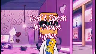 Don't Speak - No Doubt ( Dr. Flug and Miss Heed)  Lyrics