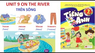 [TIẾNG ANH LỚP 2] Unit 9: On the river | Trên sông | Biên soạn dựa theo SGK.