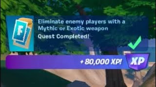 Eliminate Enemy Players With a Mythic or Exotic Weapon (5) - Fortnite Quests