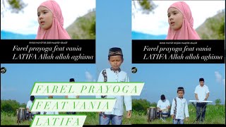 Farel prayoga feat vania LATIFA  allah allah aghisna#farelprayoga