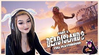 PART 2 || DEAD ISLAND 2 || FULL PLAY THROUGH