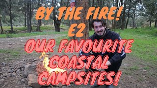 BY THE FIRE! E2: The Best Campsites On The Coast! Our Favourite Coastal Campsites Ranked!