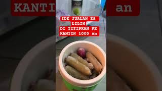 IDE JUALAN ES LILIN DITITIPKAN KE KANTIN 1000 an #avumado #kuliner #cooking #food #masak #idejualan