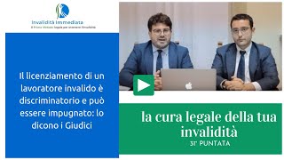 Il licenziamento di un lavoratore invalido è discriminatorio: scopri cosa fare