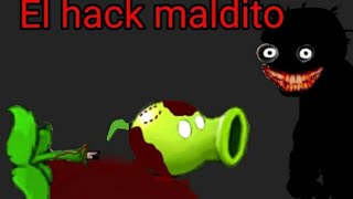 el hack maldito de pvz crepypasta