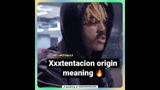 Xxxtentacion- Meaning of the name “Xxxtentacion” #xxxtentacion #lookatme #shorts #shortsfeed