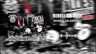 Rebellion Rose - Bermalam Bintang