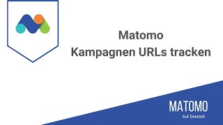 Matomo Kampagnen URLs erstellen und Kampagnen besser messen