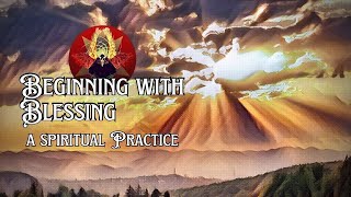 Beginning the New Year with a Blessing- A Spiritual Practice