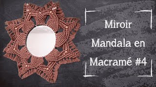 Tutoriel Macramé — Miroir Mandala en Macramé #4 — Intermédiaire