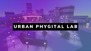 Urban Phygital Lab - AnotheReality for Meet