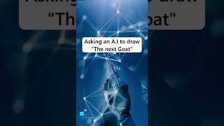 Asking an AI to draw The next Goat  #shorts #ai #aiart #midjourney