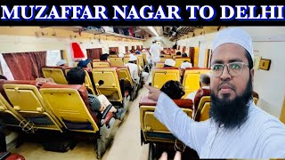 Muzaffar Nagar To Delhi Full Journey Vlog || Nawaz Rashadi Vlogs