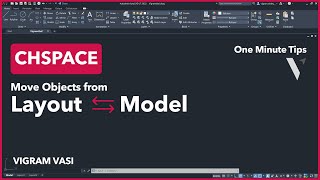 Move Objects from Layout to Model & Model to Layout Space in AutoCAD | CHSPACE Command | Vigram Vasi