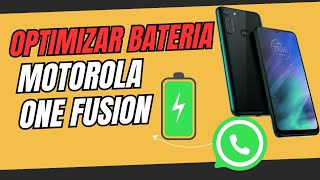 Como Optimizar la Batería en Motorola One Fusion l optimizar bateria para autoresponder de WhatsApp