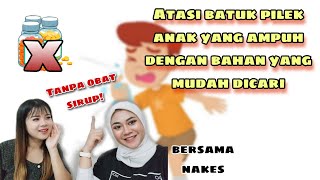 ATASI PILEK DAN BATUK ANAK TANPA OBAT SIRUP