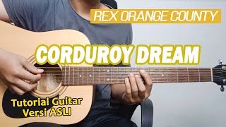 (Tutorial Gitar) Corduroy Dream - Rex Orange County