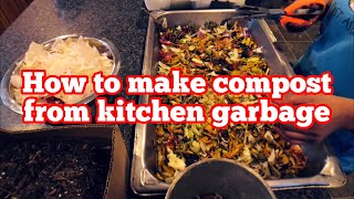 How to make compost from kitchen garbage!