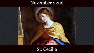 Fri Nov 22 2024 - St. Cecilia