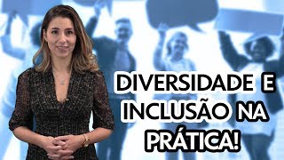 Pílulas de Governança: Como implantar Diversidade e Inclusão na prática nas Empresas?