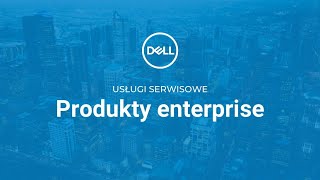 Usługi Dell Technologies - produkty enterprise