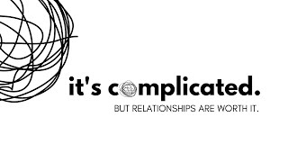 It's Complicated