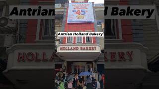 Antrian Holland Bakery #shorts #hollandbakery #promo