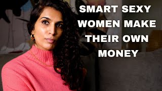 4 Reasons Smart Women Don't Rely on Men for Money