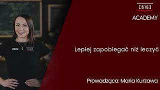 CB163 Academy - lepiej zapobiegać niż leczyć