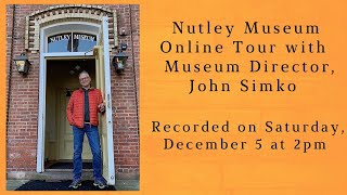 Nutley Museum Online Tour with Museum