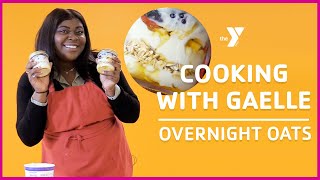 Culture Cooking with Gaelle: Overnight Oats - Classrooms for All