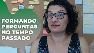 Aprenda a fazer perguntas no tempo passado