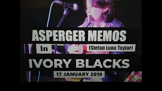 (Vol.21 No.01) - ASPERGER MEMOS In IVORY BLACKS - GLASGOW (s/uk) - 17 JANUARY 2019