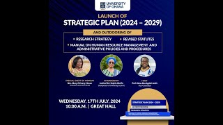 Launch of UG Strategic Plan (2024 – 2029) and Outdooring of 3 Major UG Documents