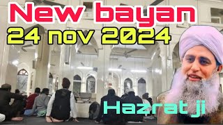 New bayan Aalami markaz Nizamuddin Bangla wali masjid Hazrat ji Mualana Saad sahab ka bayan